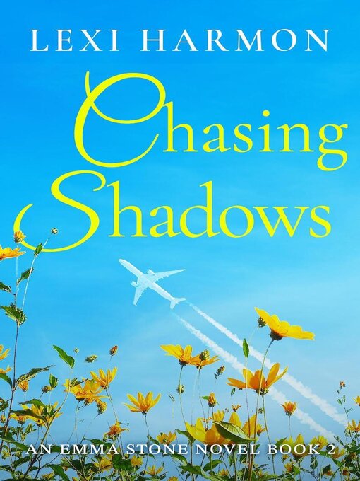 Title details for Chasing Shadows by Lexi Harmon - Available